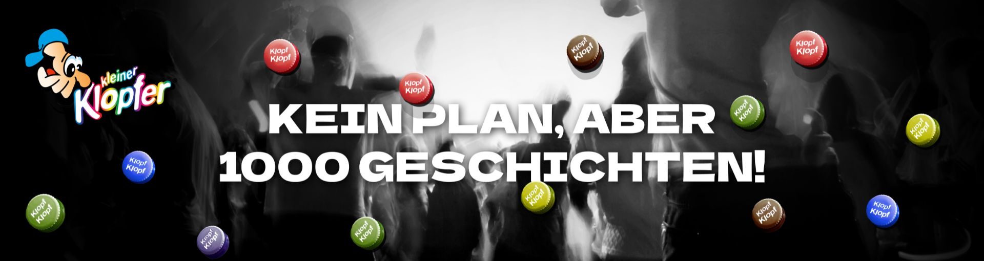 Kleiner Klopfer: kein Plan aber viele Geschichten